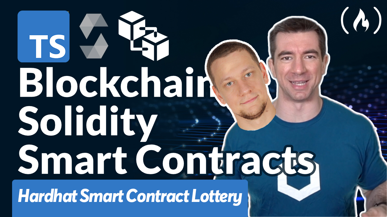 Hardhat Smartcontract Lottery (Raffle) Using TypeScript and latest versions of everything Patrick Collings freecodecamp